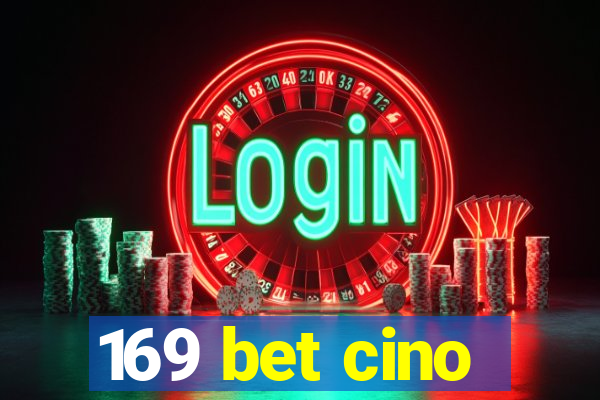 169 bet cino
